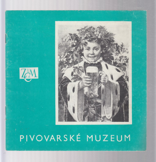 Pivovarské muzeum - oddělení západočeskéhomuzea v Plzni