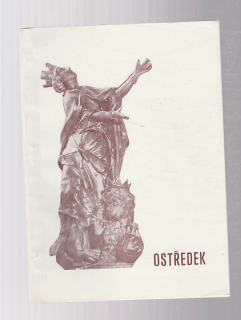 Ostředek - z jeho historie i součastnosti