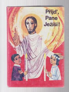 Přijď Pane Ježíši!