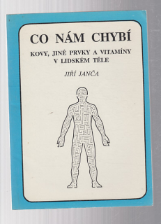 Co nám chybí - kovy, jiné prvky a vitamíny v lidském těle