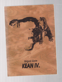 Kean IV. - tragikomedie o dvou dílech