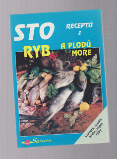 Sto receptů z ryb a plodů moře