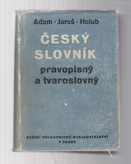 Český slovník pravopisný a tvaroslovný