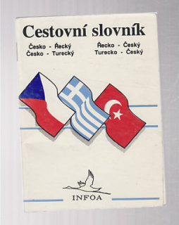 Cestovní slovník česko - řecký řecko - český česko - turecký  turecko - český