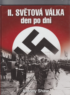 II. Světová válka den po dni
