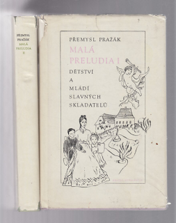 Malá preludia I.II. - dětství a mladí slavných skladatetů