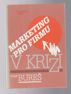 Marketing pro firmu v krizi