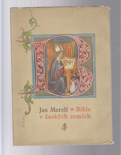 Bible v českých zemích - od nejstarších dob do součastnosti