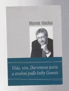 Věda, víra, Darwinova teorie a stvoření podle knihy Genesis