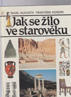 Jak se žilo ve starověku