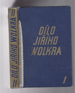 Dílo Jiřího Wolkra I.II. díl