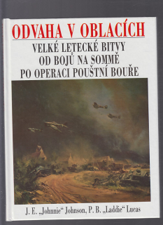 Odvaha v oblacích - velké letecké bitvy od bojů na Sommě po operaci Pouštní bouře