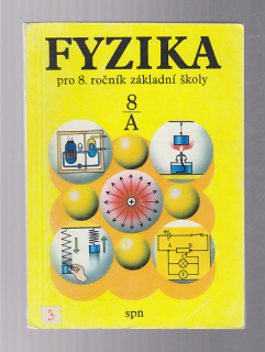 Fyzika pro 8. A. ročník ZŠ