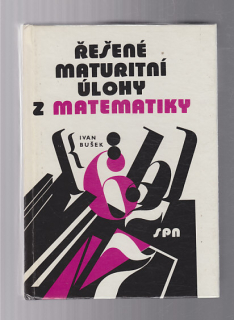Řešené maturitní úlohy z matematiky