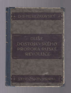Duše Dostojevského proroka ruské revoluce