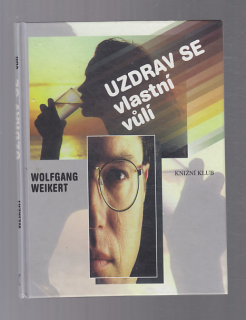Uzdrav se vlastní vůlí