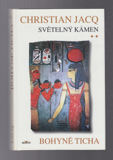 Světelný kámen - Bohyně ticha