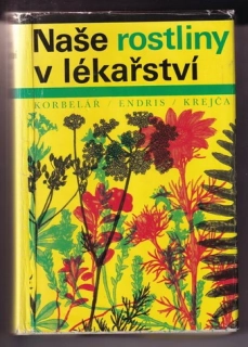 Naše rostliny v lékařství