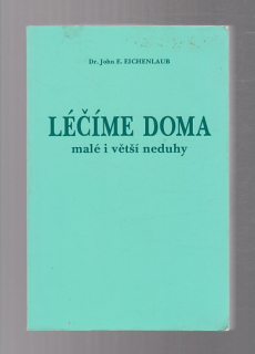 Léčime doma malé i větší neduhy