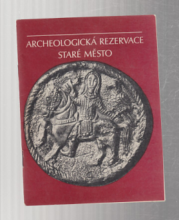 Archeologická rezervace Staré město