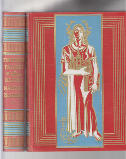 Dějiny národu českého I.II.III.IV.V.VI. díl