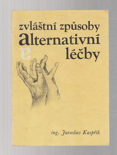 Zvláštní způsoby alternativní léčby