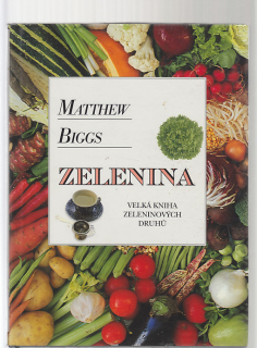 Zelenina - velká kniha zeleninových druhů