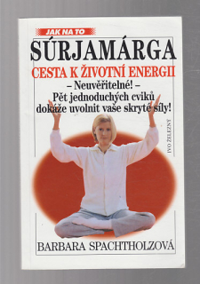 Súrjamárga - cesta k životní energii