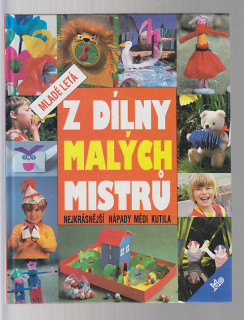 Z dílny malých mistrů