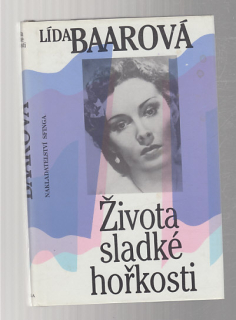 Lída Baarová - Života sladké hořkosti