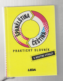Španělština - čeština praktický slovník s novými výrazy