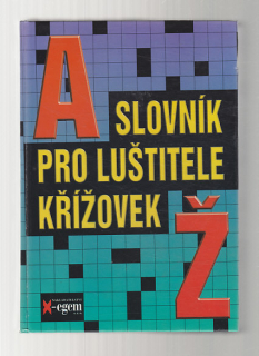 A - Ž slovník pro luštitele křížovek