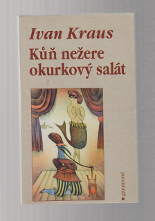 Kůň nežere okurkový salát