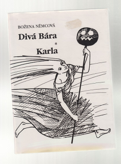 Divá Bára  * Karla