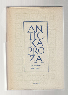 Antická próza o cizích osudech
