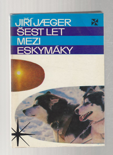 Šest let mezi eskymáky