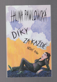 Díky za každé nové ráno