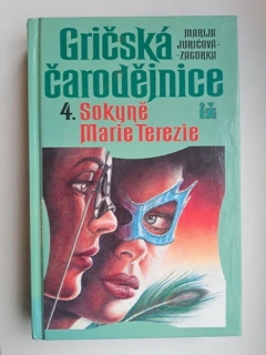 Gričská čarodejnice 4. - Sokyně Marie Terezie