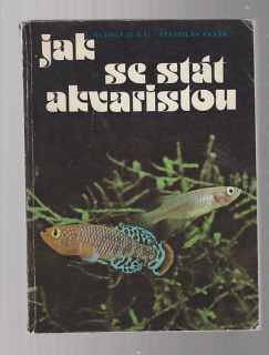 Jak se stát akvaristou