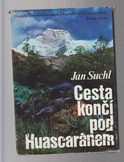 Cesta končí pod Huascaránem