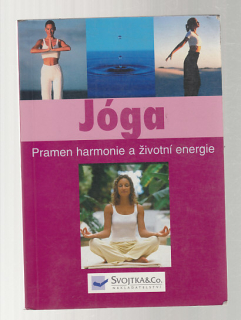 Jóga - pramen harmonie a životní energie