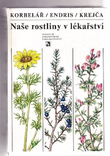 Naše rostliny v lékařství
