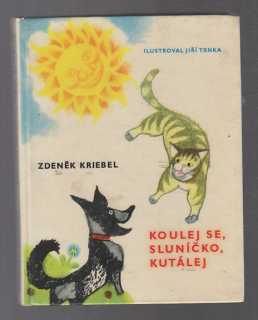 Koulej se, sluníčko, kutálej  - básničky