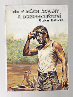 Na vlnách odvahy a dobrodružství