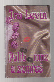 Polib mne a zemřeš