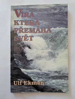 Víra, která přemáhá svět