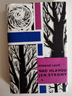 Nad hlavou jen stromy