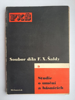 Soubor díla F. X. Šaldy - sv. 9 : Studie o umění a básnících