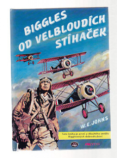 Biggles od velbloudích stíhaček