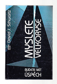Myslete velkoryse